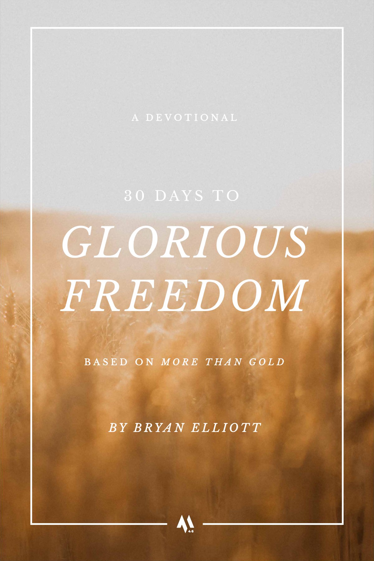 30 Days to Glorious Freedom