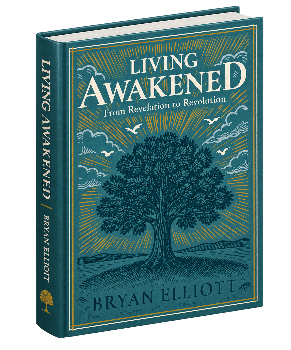 Living Awakened by Bryan Elliott
